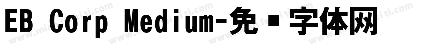 EB Corp Medium字体转换